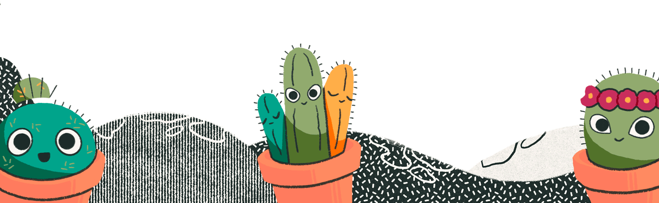 A border of textured hills with three cactus characters facing forward, smiling happily.